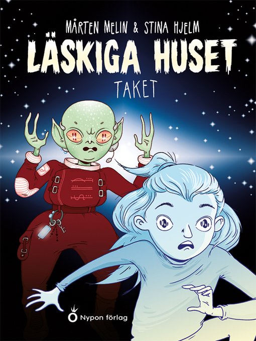Titeldetaljer för Läskiga huset - Taket av Mårten Melin - Tillgänglig